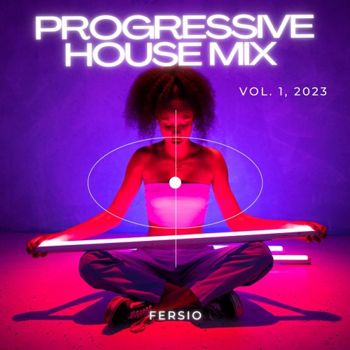 Progressive House Mix 2023 (BY Fersio)