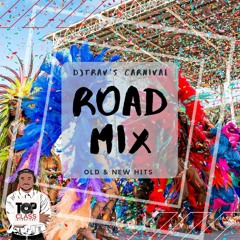 DJTRAV'S CARNIVAL ROAD MIX