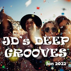 JD's Deep Grooves Jan 2022