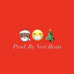 Covid Christmas Ft. DJ H2 (Prod. By Neri Beats)