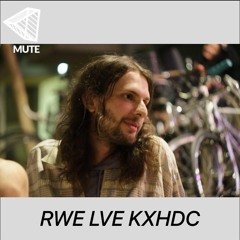 Rwe Lve Kxhdc- MUTE Pop-Up 04.05.22