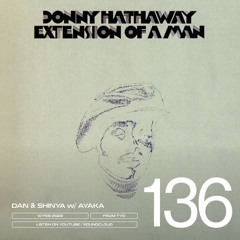 FSP Radio #136 | Radio Archives「Donny Hathaway - Extention Of A Man」