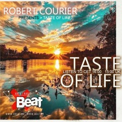 Robert Courier // Taste of Life Podcast Mix 10.02.24 Xbeat Radio Station