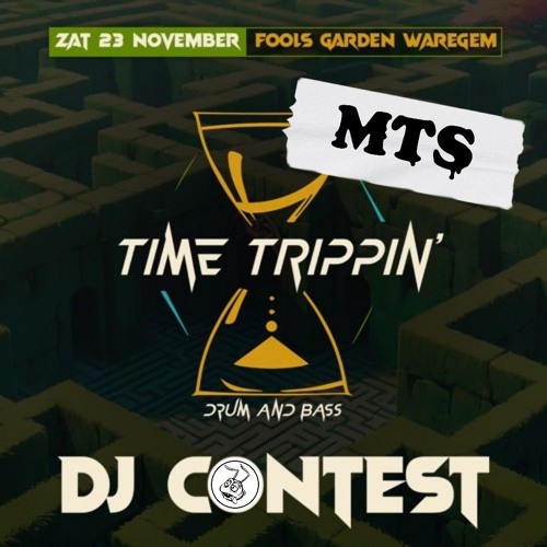 TIME TRIPPIN - MTS DJ Contest
