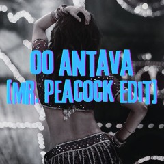 Oo Antava -  MR. PEACOCK EDIT