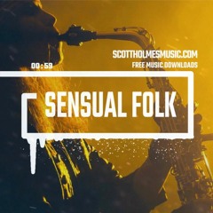 Sensual Folk | Acoustic Saxophone Background Music | FREE CC MP3 DOWNLOAD - Royalty Free Music