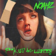 F**K UP AND LISTEN #001