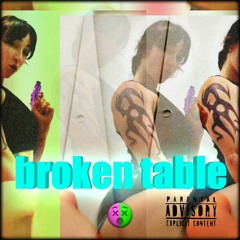Broken Table (prod. KAZUMI)