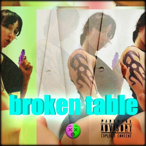 Broken Table (prod. KAZUMI)
