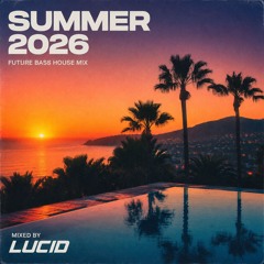 Summer '26 Future Bass House Mix