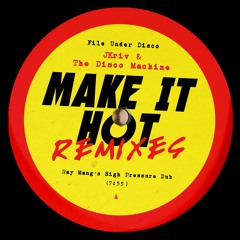 PREMIERE: JKriv - Make It Hot (Ray Mang's High Pressure Dub)