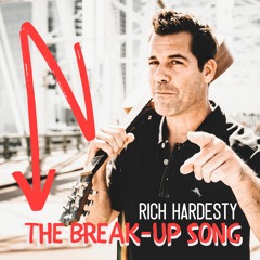 Rich Hardesty - The Break - Up Song