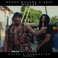 Bugzy Malone x Skip Marley - Cause A Commotion (Remix)