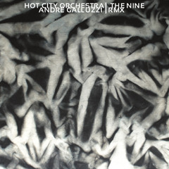 The Nine (Andre Galluzzi Remix)