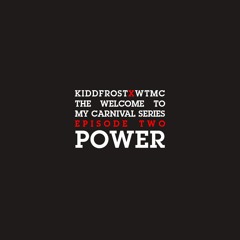 KiddFrost x WTMC - POWER (Trinidad 2020)