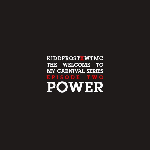 KiddFrost x WTMC - POWER (Trinidad 2020)
