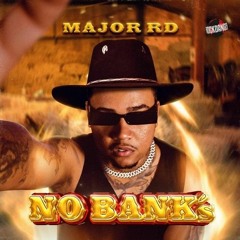 Major RD - No Bank's