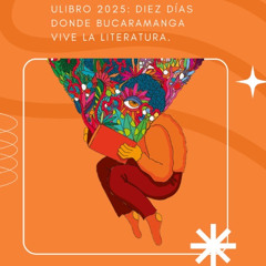 Diez días donde Bucaramanga vive la literatura