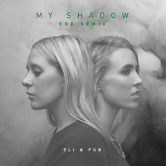 My Shadow (Edd Remix)