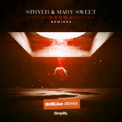 Stryer & Mary Sweet - Drown (BrillLion Remix)