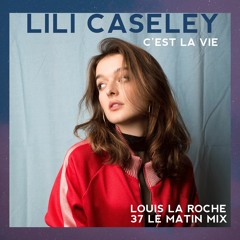 Cest La Vie (Louis La Roche Remix)