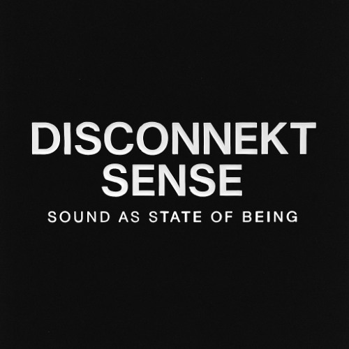 Disconnekt Sense 010