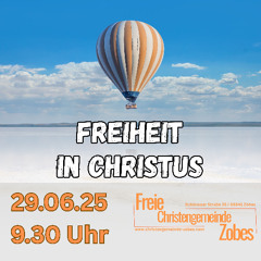2025_06_29_Roland Hartung_Freiheit in Christus