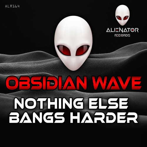 Obsidian Wave - Nothing Else Bangs Harder (Original Mix)