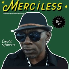 Chinchilla Choons Presents -Merciless - Best Of