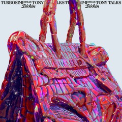 BIRKIN Feat. Tony Talks