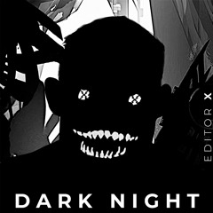 Dark Night