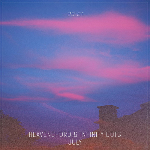 Heavenchord & Infinity Dots - July [ 20.21 #13 ] FREE WAV BC