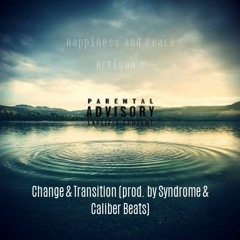 Change & Transition (prod. by Syndrome & Caliber Beats)