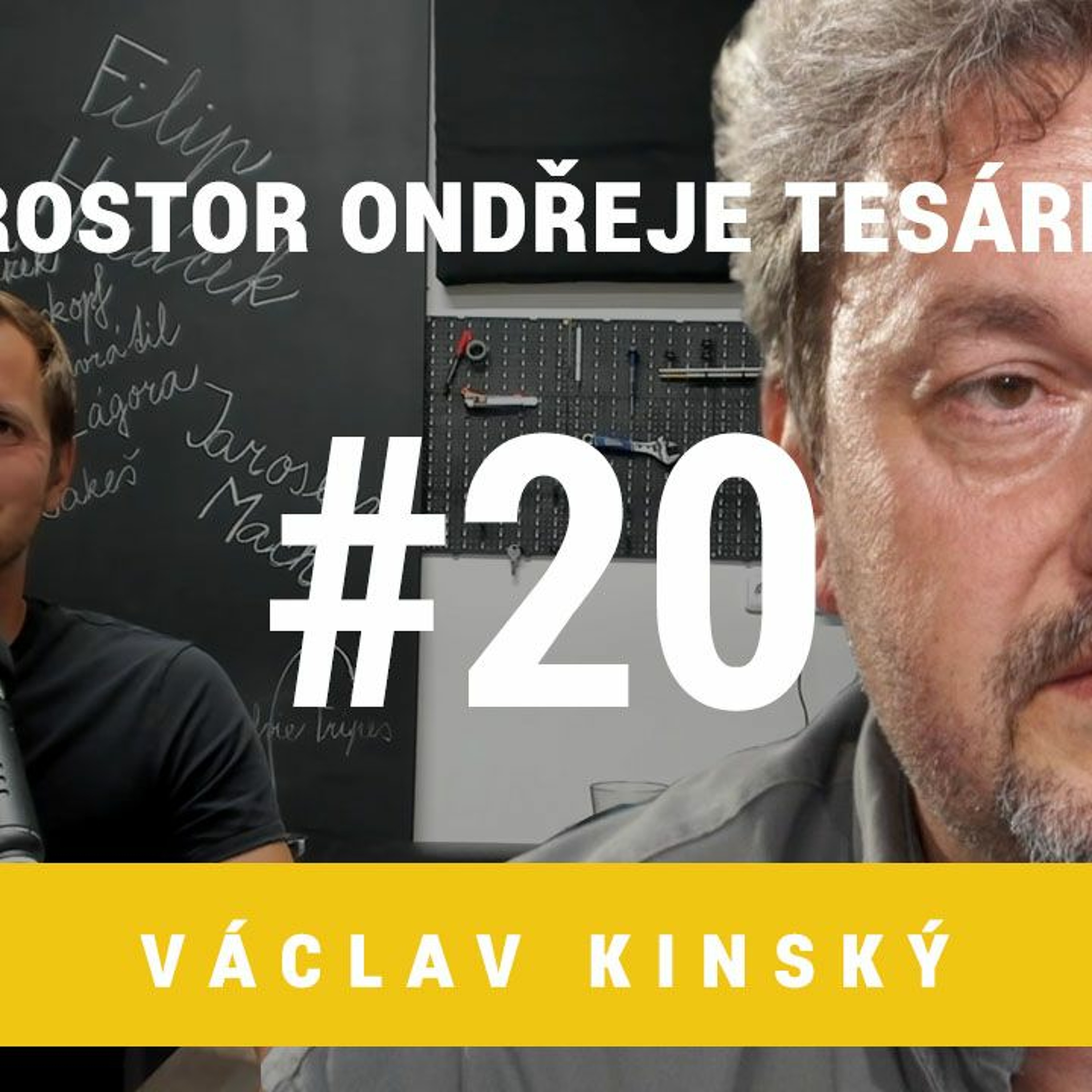 Prostor Ondřeje Tesárka #20 - Václav Kinský
