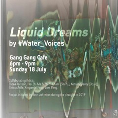 莎瑜 (ShaYu) (Zhi x 黑芝麻) - Liquid Dreams by #Water_Voices - Live at Gang Gang Cafe - 18 July 2021