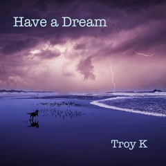 Have a Dream