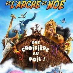 [-Telecharger-] Les Aventuriers de l'arche de Noé streaming-VF en français
