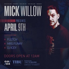 Mick Willow Presents - Tibu Marbella 2022 (Launching Saturday 9th April)