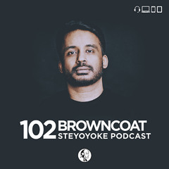 Browncoat - Steyoyoke Podcast #102