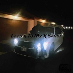 Letter To My X Sanoe