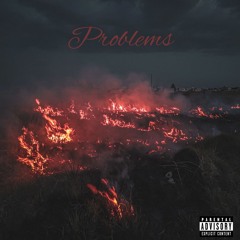 PROBLEMS (PROD. BY ATP BEATS)