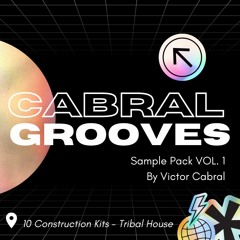 Cabral Grooves Vol. 01 - Sample Pack by Victor Cabral - PAYPAL