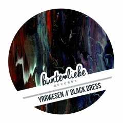 Yrrwesen - Black Dress EP PREMIERE