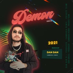 (Private Team) Demon Vann Da (Dan Dan) Cambodia Remix | Free Download