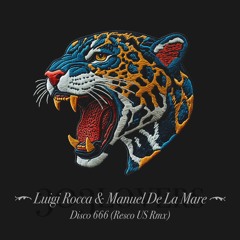 Luigi Rocca, Manuel De La Mare - Disco 666 (Resco (US) Rmx)