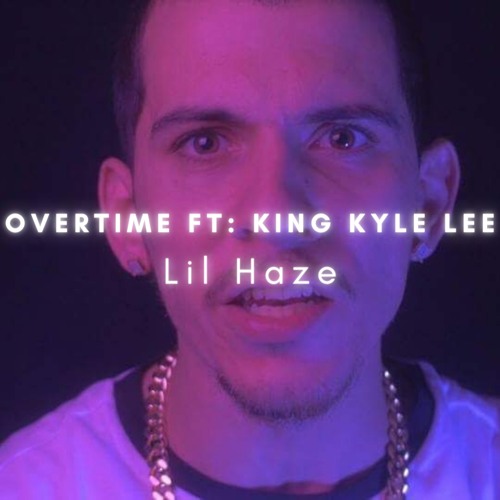 Overtime Ft: King Kyle Lee