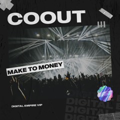 Coout - Make To Money [OUT NOW]