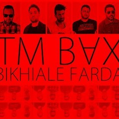 TM BAX-Bikhiale-Farda (SLOWED)[NIGHT-EIGHT]