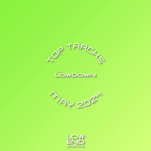 The LowDown Top Tracks - May 2024