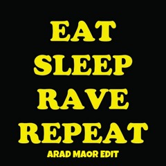 Fatboy Slim, Riva Starr - Eat Sleep Rave Repeat (Arad Maor Edit)